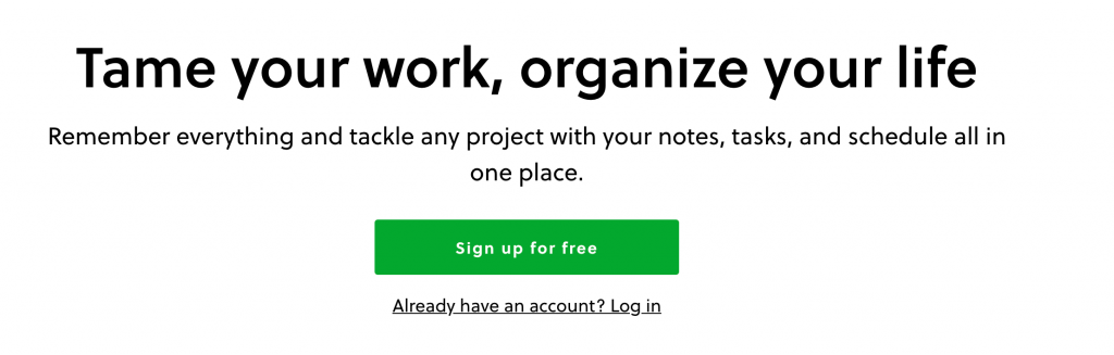 A CTA from Evernote that says "Tame your work, organize your life Remember everything and tackle any project with your notes, tasks, and schedule all in one place. Sign up for free"